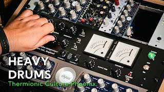 Heavy Acoustic Drums Part One | Thermionic Culture Phoenix SB Tube Compressor