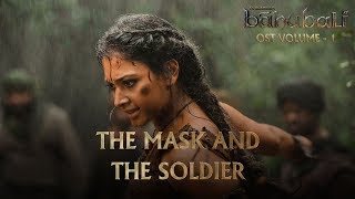 Baahubali OST - Volume 01 - The Mask and the Soldier | MM Keeravaani