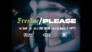 Freshie - “Please!” (Official Music Video)