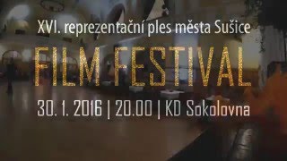 XVI. reprezentační ples města Sušice - FILM FESTIVAL