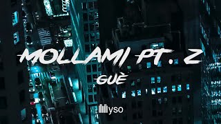 Mollami Pt.2 - Guè (Lyrics | Testo)