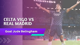 Celta vigo vs Real madrid 0-1, cuplikan pertandingan dan gol