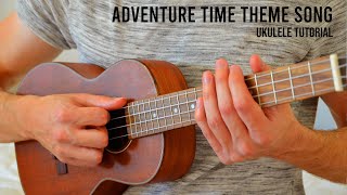 Adventure Time Theme Song EASY Ukulele Tutorial With Chords / Lyrics