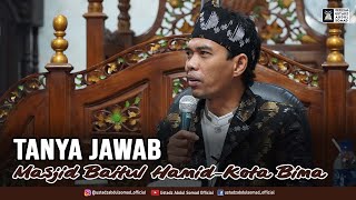 Tanya Jawab Masjid Baitul Hamid-Kota BIMA | Ustadz Prof Dr. Abdul Somad, Lc,.MA