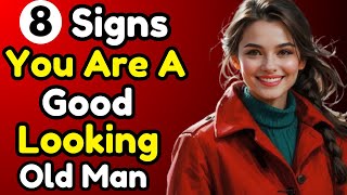 8 Signs You're an Attractive Older Man - Even If You Don't Think So