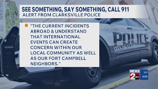 Alert from Clarksville, TN police: See something, say something, call 911