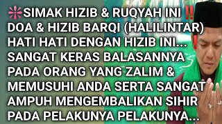 Ruqyah Penghancur Orang Zalim dan Mengembalikan Sihir Santet kepada Pelakunya dengan Hizib Barqi