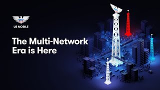 US Mobile NEW Multi-Network: What is it and How Much?