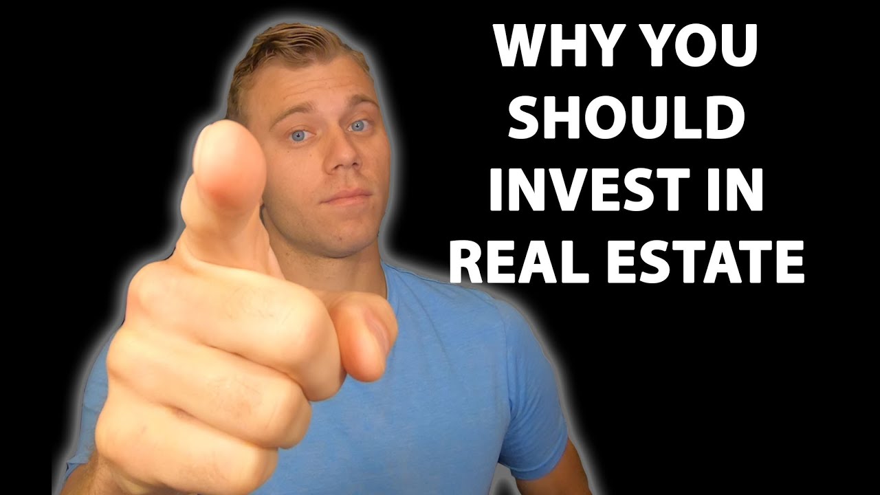 Why You Should Invest In Real Estate - YouTube