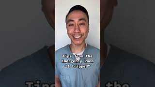 Tips from the ER: "I tripped"