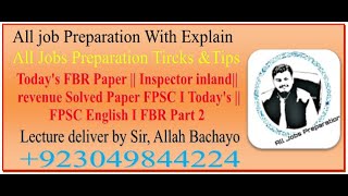 Today's FBR Paper l Inspector inland revenue Solved Paper FPSC I Today's FPSC English I FBR Part 2