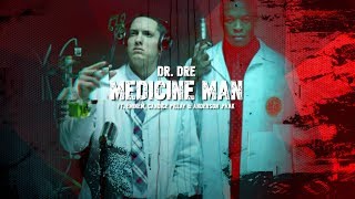 Dr. Dre - Medicine Man (Ft. Eminem, Candice Pillay \u0026 Anderson .Paak)