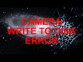 How to Stop the Dreaded Camera Write to Disk Error