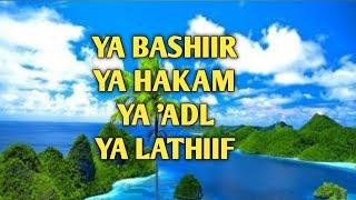 Ya Bashiir, Ya Hakam, Ya 'Adl, Ya Lathiif