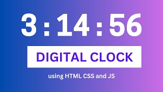 Build a Real-Time Digital Clock with HTML, CSS & JavaScript (Fun & Easy!)