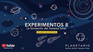 Experimentos 8: El Origen del Sistema Solar