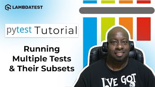 How To Run Multiple Tests In pytest | pytest Framework Tutorial | Part-IV | TestMu AI