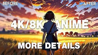 How to Upscale Anime Images and Videos to 4K/10K #InsaneQuality  #inBatches