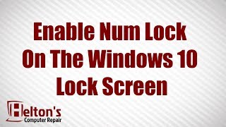 Enable Num Lock on the Windows 10 Lock Screen