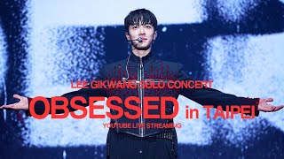 241006 LEE GIKWANG SOLO CONCERT [OBSESSED] in TAIPEI