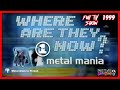 METAL MANIA / VH1/ WHERE ARE THEY NOW (Full TV Show 1999)