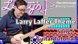 Leisure Suit Larry Intro Theme + GUITAR TUTORIAL + TABS | 70er Jahre Junge (Gaming Classics)