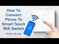 How To Connect Phone To Smart Touch Wifi Switch With Smart Life App