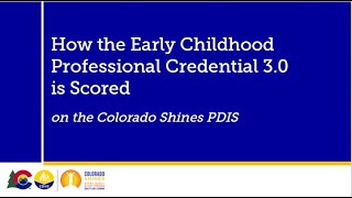 How the Early Childhood Professional Credential 3 0 is Scored