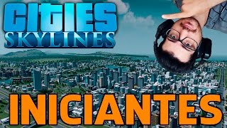 CITIES SKYLINES #01 - DICAS PARA INICIANTES