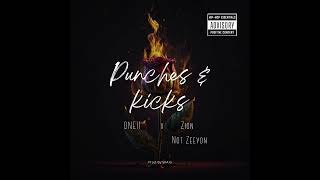 ONE11 x Zion Not Zeeyon - Punches \u0026 Kicks (Prod. By SKA G)