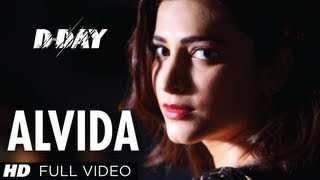 Alvida D-Day Full Video Song | Arjun Rampal, Shruti Hassan, Rishi kapoor
