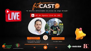 FitCast Podcast #11 -  Com Dr. Guilherme Ravanelli \u0026 Elias Meiguel