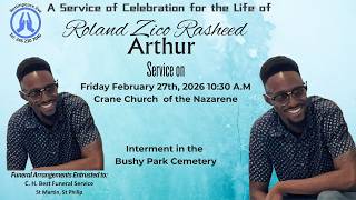 Live Stream of Funeral Service for Roland Rasheed Arthur
