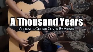 A Thousand Years - Christina Perri || Acoustic Guitar Instrumental Cover By Akbar