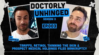 How Tariffs Effect Prices, Retinol Thins Skin, \u0026 Another Hospital Goes Bankrupt | Unhinged Podcast