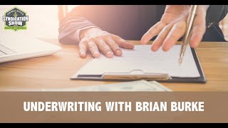 Underwriting with Brian Burke