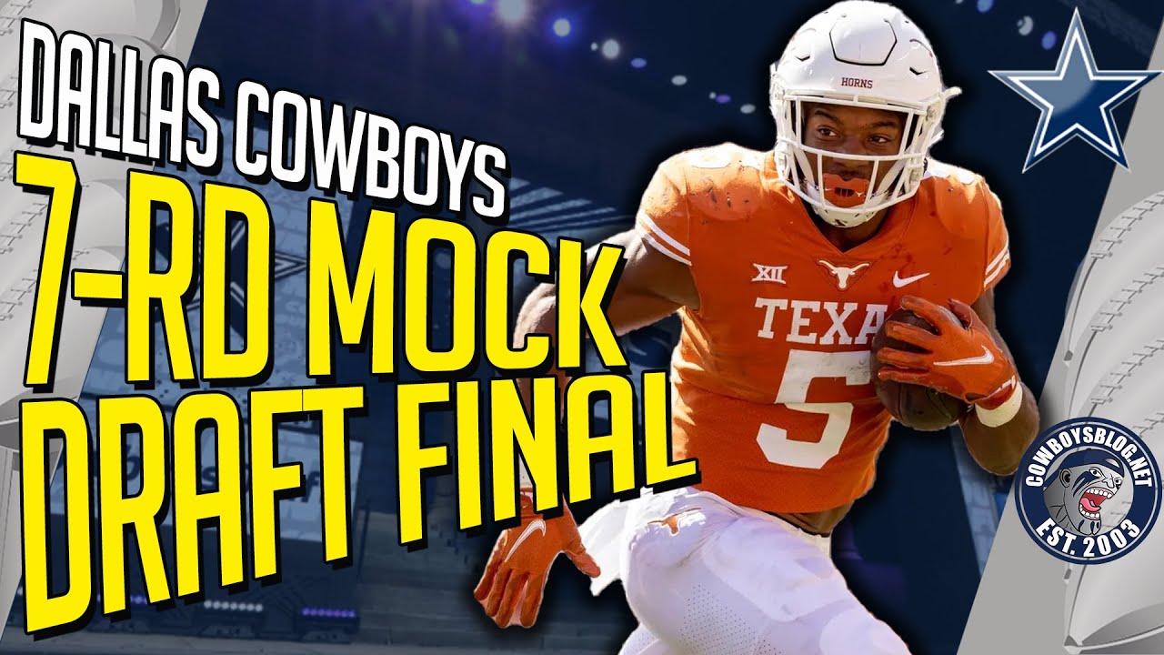 Dallas Cowboys 7 Round Mock Draft Final | #Cowboys Draft 2023 - YouTube