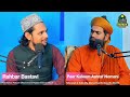 interview of maulana peer kaleem ashraf nomani rahbar podcast 49