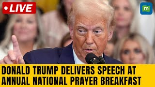 Live: Donald Trump delivers remarks at the annual National Prayer Breakfast at U.S. Capitol | N18G