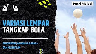 Variasi gerak lempar tangkap bola kecil berkelompok