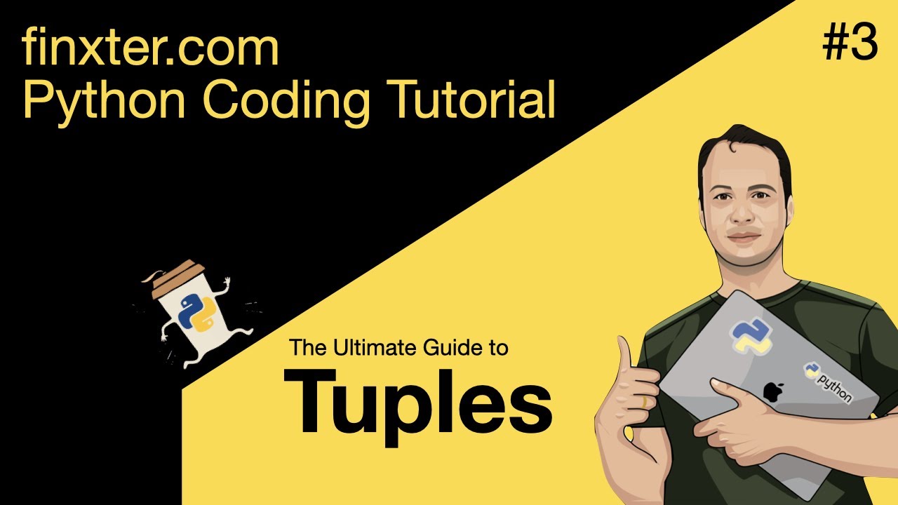 The Ultimate Guide To Python Tuples | Tuple Unpacking | Part 3/7 - YouTube