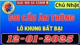 SOI CẦU MIỀN BẮC 12/01, DỰ ĐOÁN XSMB chủ nhật, SOI CẦU MB, XỔ SỐ MIỀN BẮC , GIẢI MÃ SỐ XSMB