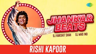 Jhankar Beats - Rishi Kapoor | Dj Harshit Shah | DJ MHD IND | Hit Hindi Songs