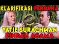 CUMA DISINI GW MAU JELASIN SEMUANYA! - Yatie Surachman -