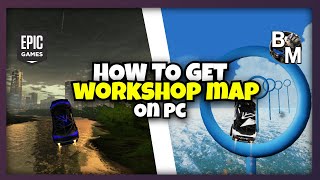 How To Get Rocket League Workshop Maps On PC (2026) | Steam & Epic Games Tutorial