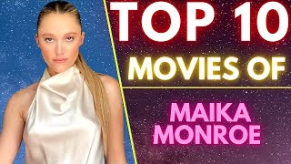 Top 10 Movies Of ( MAIKA MONROE ) American Actress | SASCO | #maikamonroe