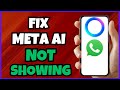 How to Fix Meta AI Not Showing on WhatsApp iOS | Full Guide!