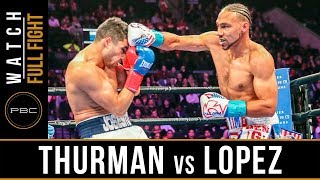 Thurman vs Lopez FULL FIGHT: January 26, 2019 - PBC on FOX