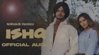 Nirvair Pannu New Song ishq (slowed And reverb) 🆕 Song #punjabi #ishq #jamshaidkhan_971