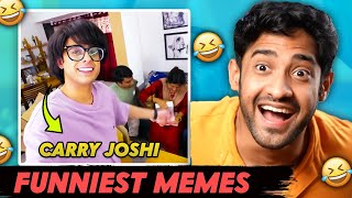 Super Funny Indian Memes! ft (CARRY MINATI & SOURAV JOSHI)